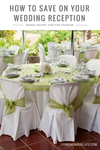 How To Have A Money Saving Wedding Reception