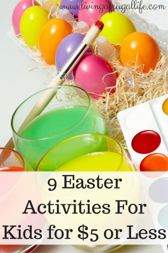 9 Easter Activities For Kids for $5 or Less