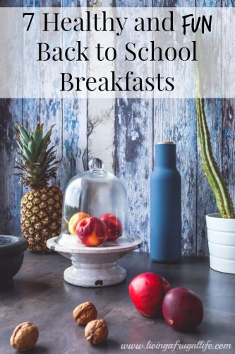 7 Healthy Breakfast Ideas for Back to School
