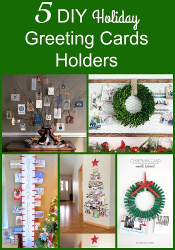 5 DIY Holiday Greeting Cards Holders