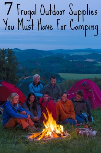 7 Frugal Outdoor Supplies You Must Have For Camping