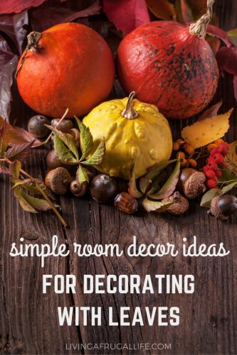 7 Simple Room Decor Ideas For Decorating With Leaves